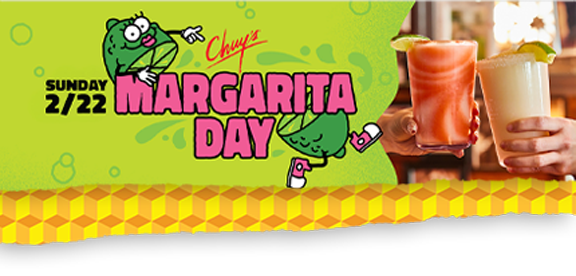Two frozen Chuy's Margaritas with text on the left that reads 'Sunday 2/22 Margarita Day'.